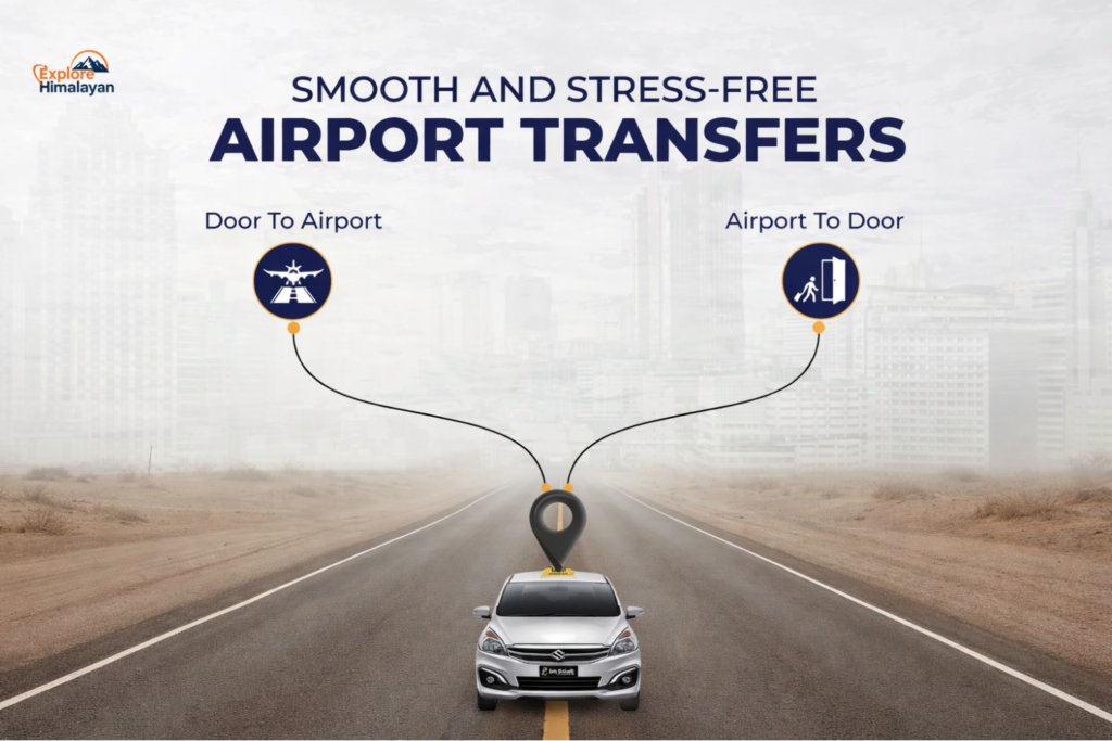 Airport pickup and drop-off services by Explore Himalayan with smooth airport transfers from door to airport and airport to door.