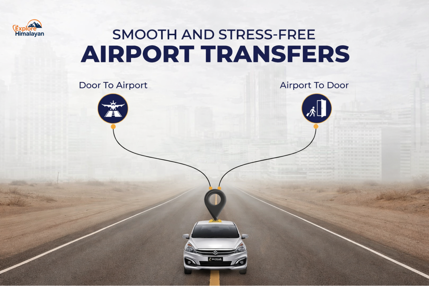 Airport pickup and drop-off services by Explore Himalayan with smooth airport transfers from door to airport and airport to door.